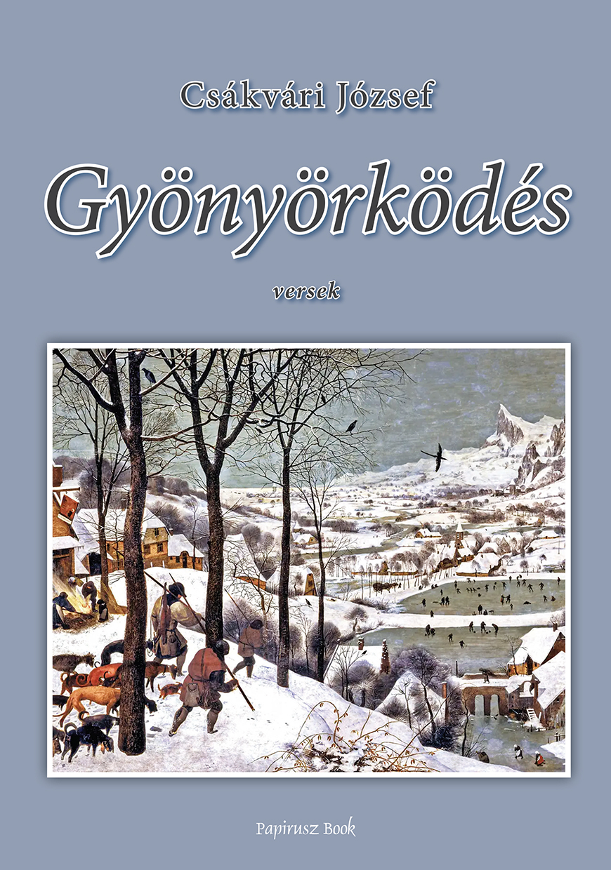 Csákvári József - Gyönyörködés