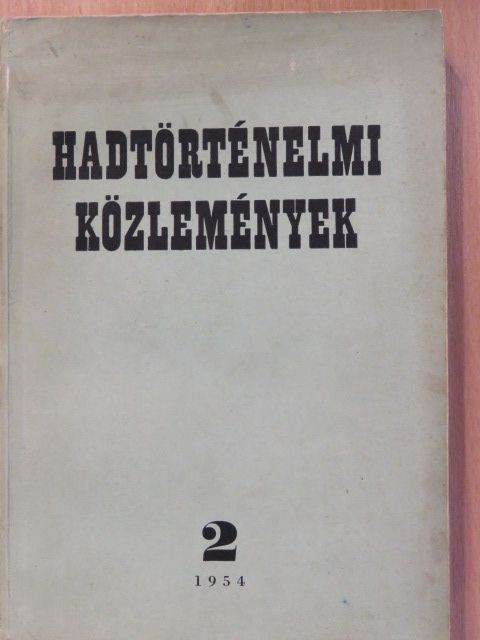 Benczédi László - Hadtörténelmi Közlemények 1954/2 [antikvár]