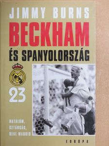 Jimmy Burns - Beckham és Spanyolország [antikvár]