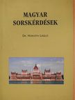 Csicsery-Rónay István - Magyar sorskérdések (dedikált példány) [antikvár]