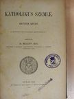 Bognár Teofil - Katholikus Szemle 1892. január-december/A Szent-István-Társulat Értesítője 1891/2. [antikvár]