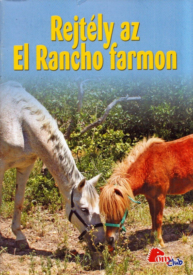 Rejtély az El Rancho farmon [antikvár]