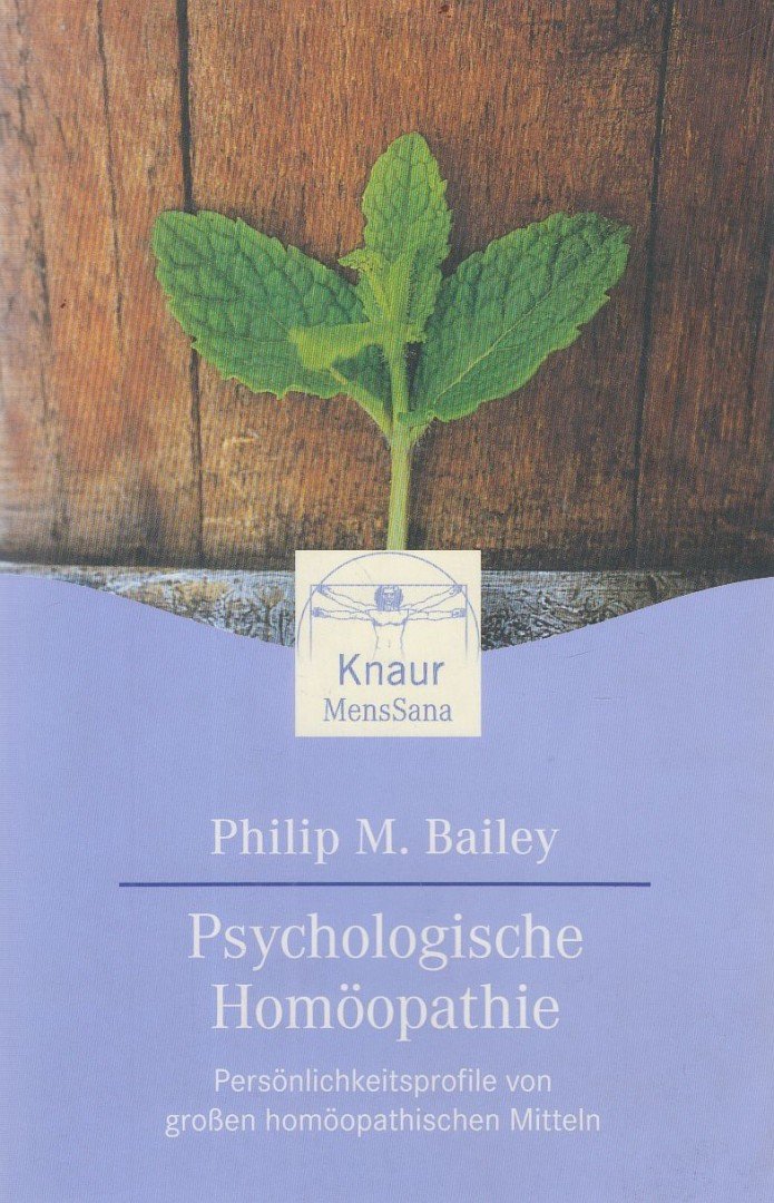 Philip M. Bailey - Psychologische Homöopathie [antikvár]