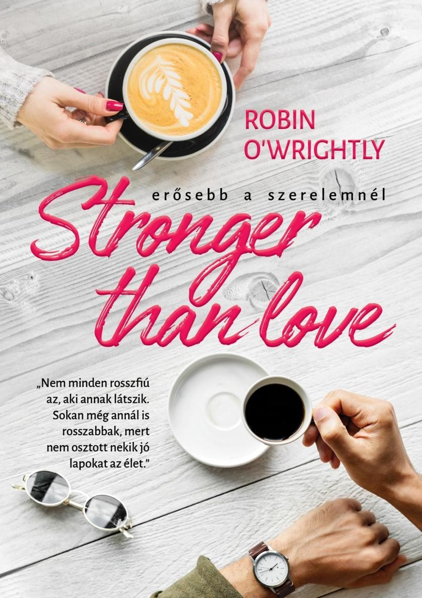 O'Wrightly Robin - Stronger than love - Erősebb a szerelemnél [eKönyv: epub, mobi]