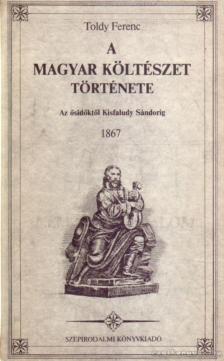 TOLDY FERENC - A magyar költészet története [antikvár]