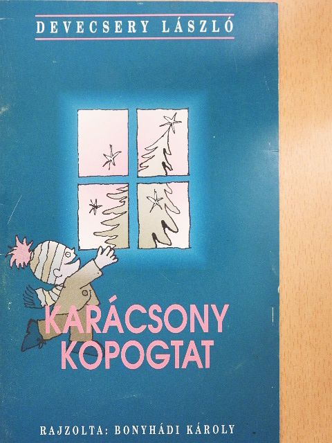 Devecsery László - Karácsony kopogtat [antikvár]