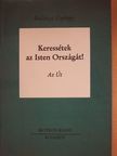Bulányi György - Keressétek az Isten Országát! II. (töredék) [antikvár]