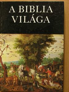 Czeglédy Károly - A Biblia világa [antikvár]