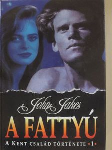 John Jakes - A fattyú [antikvár]