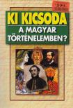 Szabolcs Ottó, Závodszky Géza - Ki kicsoda a magyar történelemben? [antikvár]