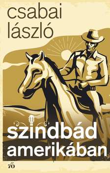 Csabai László - Szindbád Amerikában