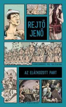 Rejtő Jenő - Az elátkozott part