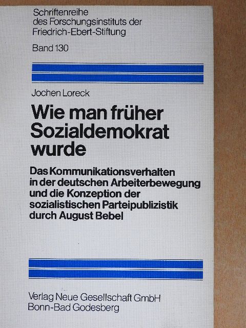 August Bebel - Wie man früher Sozialdemokrat wurde [antikvár]