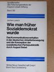 August Bebel - Wie man früher Sozialdemokrat wurde [antikvár]