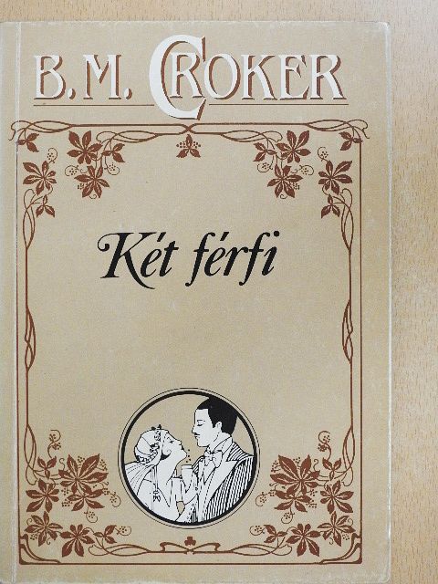 B. M. Croker - Két férfi [antikvár]