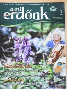 Dr. Tóth Zsigmond - A mi erdőnk 2012/2. [antikvár]