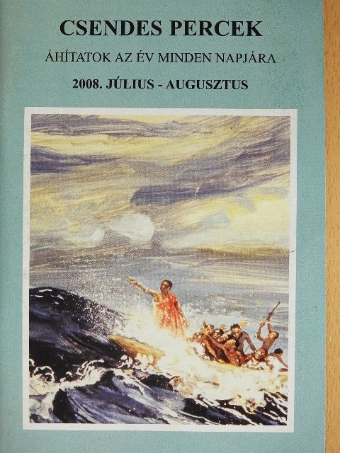 Ambrusz István - Csendes percek 2008. július-augusztus [antikvár]