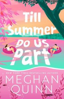 Meghan Quinn - Till Summer Do Us Part