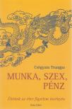 CSÖGYAM TRUNGPA - Munka, szex, pénz [antikvár]