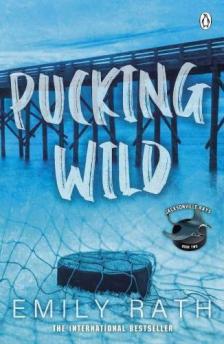 Emily Rath - Pucking Wild (Jacksonville Rays Series, Book 2)