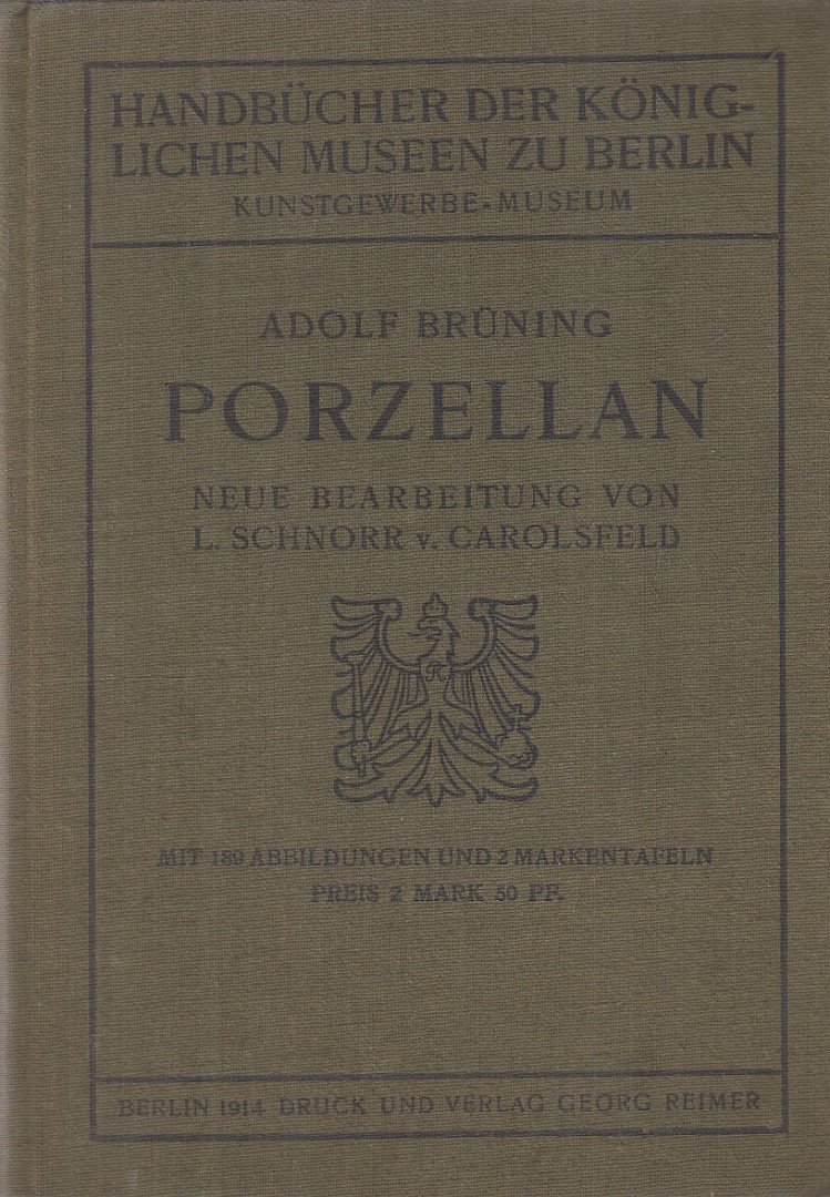 Adolf Brüning, Carolsfeld, Ludwig Schnorr v. - Porzellan [antikvár]