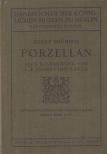 Adolf Brüning, Carolsfeld, Ludwig Schnorr v. - Porzellan [antikvár]