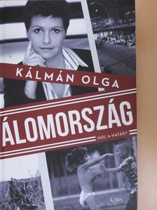 Kálmán Olga - Álomország [antikvár]