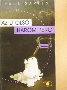 Paul Davies - Az utolsó három perc [antikvár]