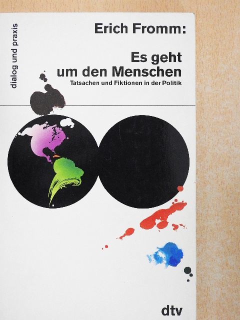 Erich Fromm - Es geht um den Menschen [antikvár]