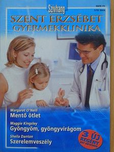 Maggie Kingsley - Mentő ötlet/Gyöngyöm, gyöngyvirágom/Szerelemveszély [antikvár]