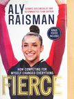 Aly Raisman - Fierce [antikvár]