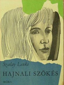 Szalay Lenke - Hajnali szökés [antikvár]