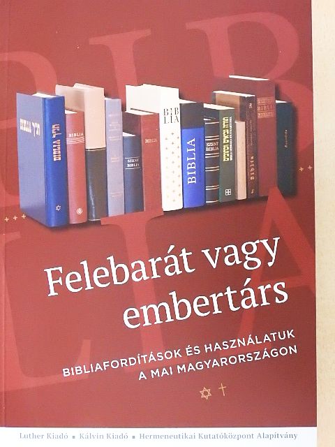 Fabiny Tibor - Felebarát vagy embertárs [antikvár]