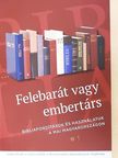 Fabiny Tibor - Felebarát vagy embertárs [antikvár]