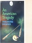 Theodore Dreiser - An American Tragedy [antikvár]