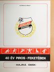 Dr. Bokros Albert - 40 év piros-feketében [antikvár]