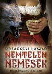 Urbánszki László - Nemtelen nemesek [antikvár]