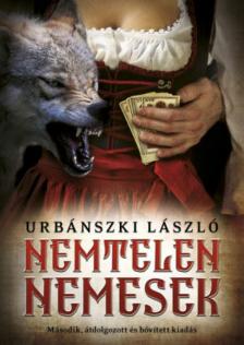 Urbánszki László - Nemtelen nemesek [antikvár]