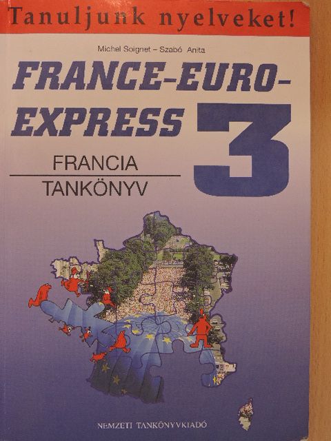Michel Soignet - France-Euro-Express 3. - Tankönyv [antikvár]