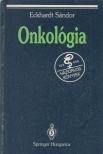 Eckhardt Sándor - Onkológia [antikvár]
