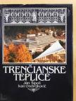 Ivan Ondrejkovic - Trencianske Teplice [antikvár]