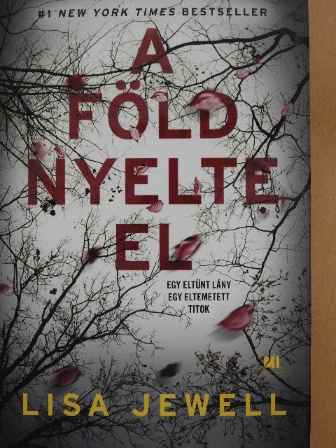 Lisa Jewell - A föld nyelte el [antikvár]