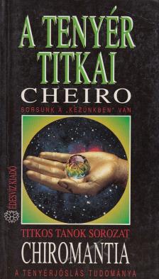 Cheiro - A tenyér titkai / Chiromantia [antikvár]