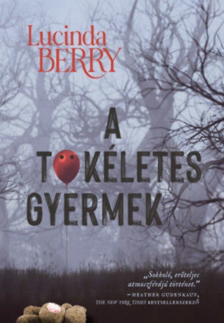 Lucinda Berry - A tökéletes gyermek [antikvár]