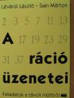 Lévárdi László - A ráció üzenetei [antikvár]