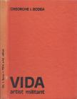 Gheorghe I. Bodea - Gheza Vida, artist militant [antikvár]