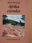 Meja Mwangi - Afrika csendes [antikvár]