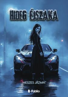 Jázmin Meszes - Hideg éjszaka [eKönyv: epub, mobi]