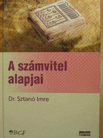 Dr. Sztanó Imre - A számvitel alapjai [antikvár]