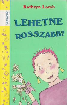 Kathryn Lamb - Lehetne rosszabb? [antikvár]